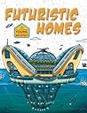 Futuristic Homes