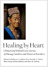 Healing by Heart:...