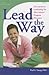 Lead the Way!: 24 Lessons in Leadership for After School Program Directors
