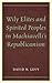 Wily Elites and Spirited Peoples in Machiavelli's Republicanism