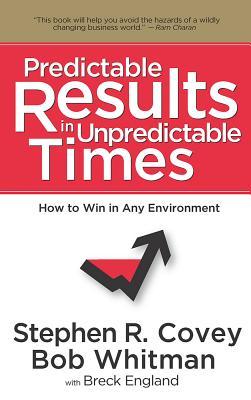 Predictable Results in Unpredictable Times (Hardcover)