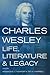Charles Wesley: Life, Literature and Legacy