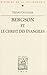 Bergson Et Le Christ Des Evangiles (Bibliothèque d'Histoire de la Philosophie) (French Edition)