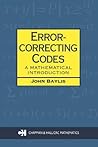 Error Correcting Codes: A Mathematical Introduction (Chapman Hall/CRC Mathematics Series) (Volume 0) Error Correcting Codes: A Mathematical Introduction (Chapman Hall/CRC Mathematics Series) (Volume 0)