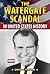 The Watergate Scandal in Un...