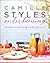 Camille Styles Entertaining: Inspired Gatherings and Effortless Style