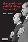The United States and Right-Wing Dictatorships, 1965-1989 The United States and Right-Wing Dictatorships, 1965-1989