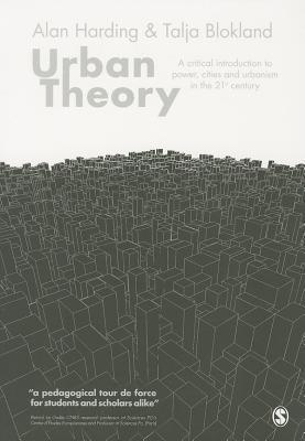 Urban Theory: A critical introduction to power, cities and urbanism in the 21st century (Paperback)