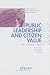Public Leadership and Citizen Value by Goos Minderman