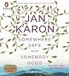 Somewhere Safe with Somebody Good by Jan Karon Somewhere Safe with Somebody Good by Jan Karon