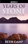 Years of Stone (The McDonnell Clan #2)