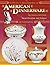 Collector's Encyclopedia Of American Dinnerware by Jo Cunningham