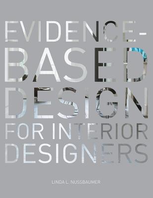 Evidence-Based Design for Interior Designers (Paperback)