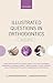 Illustrated Questions in Orthodontics