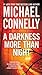 A Darkness More Than Night (Harry Bosch, #7; Harry Bosch Universe, #10)