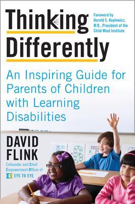 Thinking Differently: An Inspiring Guide for Parents of Children with Learning Disabilities – Innovative, Hands-On Strategies for Self-Advocacy in the 20% with Dyslexia and ADHD (Paperback)
