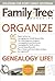 Organize Your Genealogy Life! by Family Tree Magazine