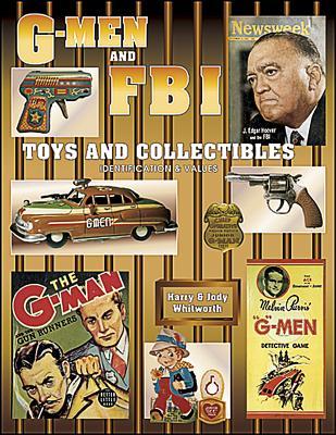 G-Men & F.B.I. Toys And Collectibles, Identification & Values (Paperback)