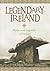 Legendary Ireland: Myths and Legends of Ireland