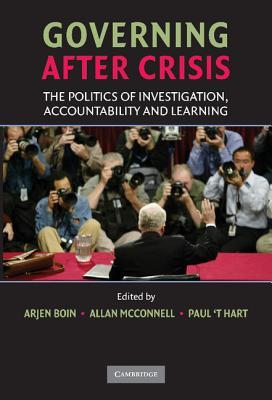 Governing after Crisis: The Politics of Investigation, Accountability and Learning (Hardcover)