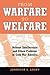 From Warfare to Welfare: De...
