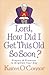 Lord, How Did I Get This Old So Soon? by Karen O'Connor