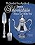 The Standard Encyclopedia of American Silverplate: Flatware and Hollow Ware : Identification & Value Guide