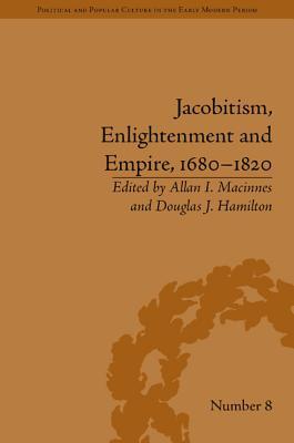 Jacobitism, Enlightenment and Empire, 1680 - 1820