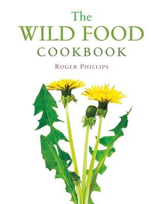The Wild Food Cookbook (Paperback)
