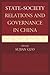 State–Society Relations and Governance in China by Sujian Guo