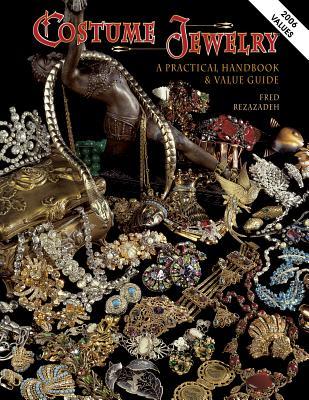 Costume Jewelry: A Practical Handbook & Value Guide