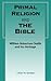 Primal Religion and the Bible: William Robertson Smith and his Heritage (The Library of Hebrew Bible/Old Testament Studies, 246)