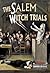 The Salem Witch Trials