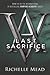 Last Sacrifice (Vampire Academy, #6)