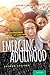 Emerging Adulthood by Jeffrey Jensen Arnett