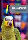 Dominoes, New Edition Level 1: Jake's Parrot