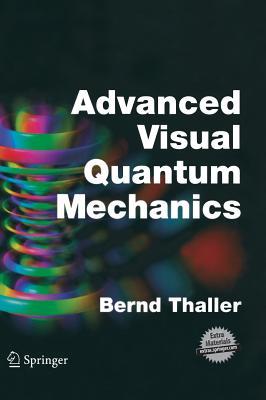 Advanced Visual Quantum Mechanics (Hardcover)