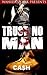 Trust No Man 3 by Ca$h