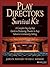 Play Director's Survival Kit: A Complete Step-by-Step Guide to Producing Theater in Any School or Community Setting
