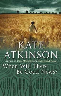 When Will There Be Good News?: