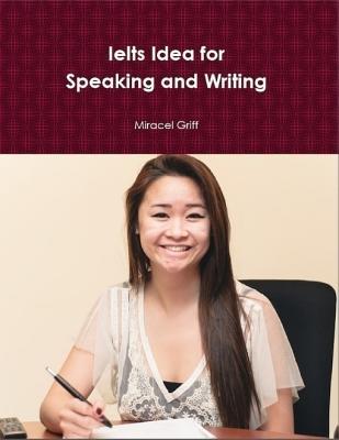 Ielts Idea for Speaking and Writing