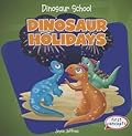 Dinosaur Holidays