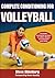 Complete Conditioning for Volleyball by Steve Oldenburg