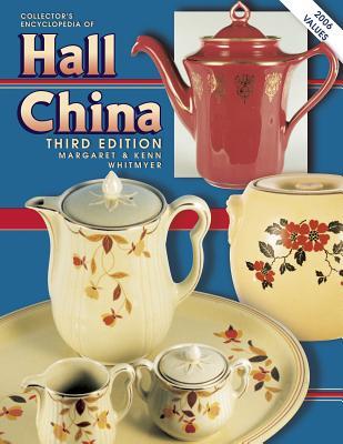 Collectors Encyclopedia of Hall China (Hardcover)