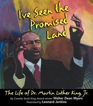 I've Seen the Promised Land: The Life of Dr. Martin Luther King, Jr. (Hardcover)