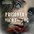 Prisoner of Night and Fog (...