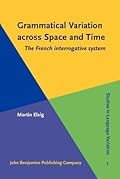 Grammatical Variation across Space and Time
