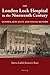 The London Lock Hospital in the Nineteenth Century: Gender, Sexuality and Social Reform