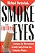 Smoke in Their Eyes by Michael Pertschuk