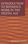 Introduction to Reference Work in the Digital Age